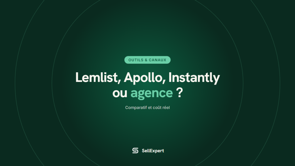 Lemlist, Apollo, Instantly ou agence : couverture de l'article SellExpert